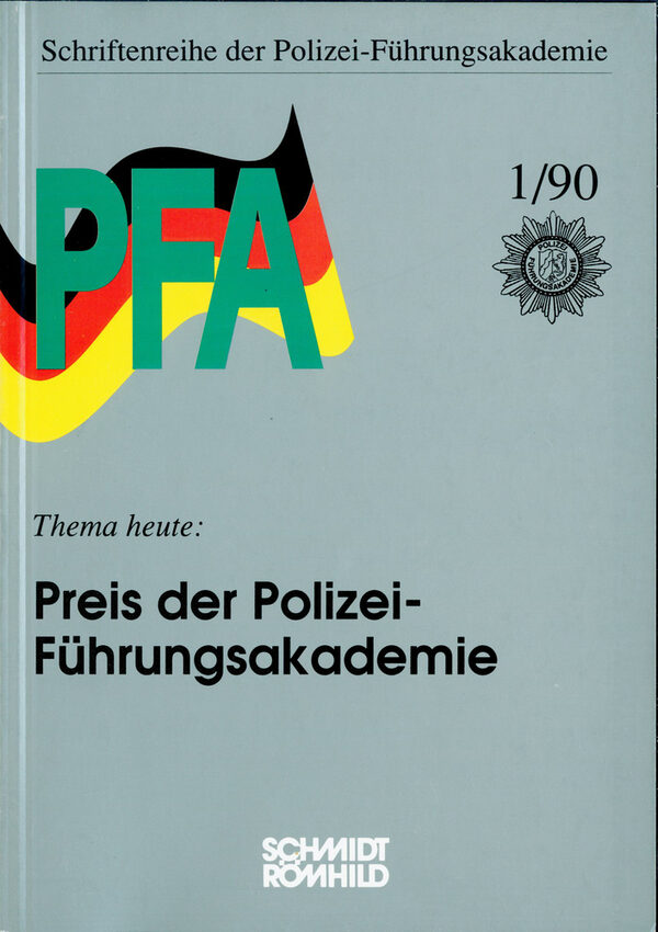 Preis der Polizei-Führungsakademie. - Lübeck : Schmidt-Römhild, 1990. - 156 S. - ISBN  3-7950-0104-8