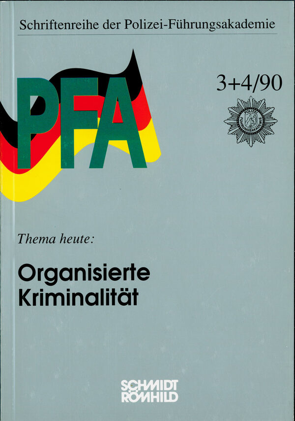 Organisierte Kriminalität. - Lübeck : Schmidt-Römhild, 1990. - 115 S. - ISBN  3-7950-0106-4