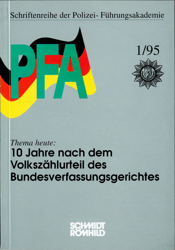 10 Jahre nach dem Volkszählungsurteil des Bundesverfassungsgerichtes. - Lübeck : Schmidt-Römhild, 1995. - 133 S. - ISBN 3-7950-0123-4