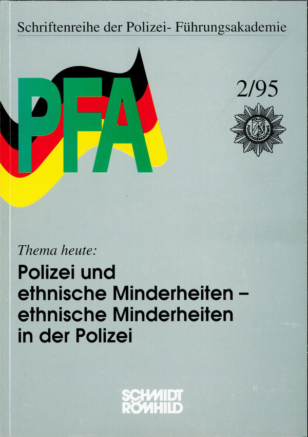 Polizei und ethnische Minderheiten - ethnische Minderheiten. - Lübeck : Schmidt-Römhild, 1995. - 116 S. - ISBN 3-7950-0124-2