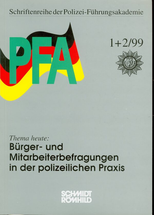 Bürger- und Mitarbeiterbefragungen in der polizeilichen Praxis. - Lübeck : Schmidt-Römhild, 1999. - 130 S. - ISBN  3-7950-0136-6