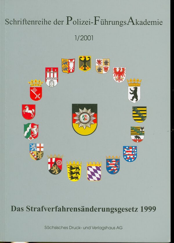 Das Strafverfahrensänderungsgesetz 1999. - Dresden : Sächsisches Dr.- und Verl.-Haus, 2001. - 163 S. - ISBN  3-933442-45-1