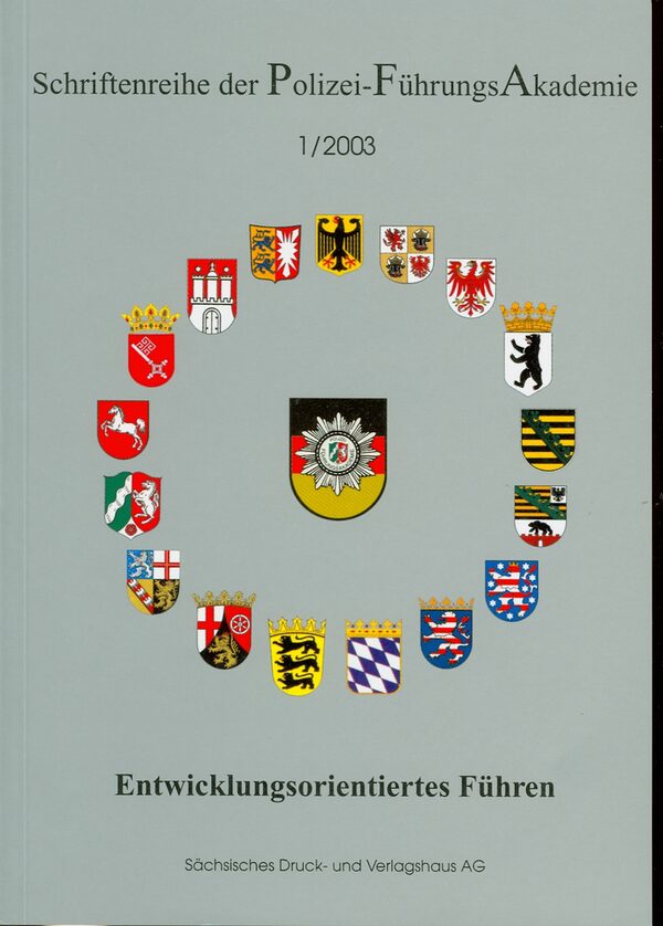 Entwicklungsorientiertes Führen. - Dresden : Sächsisches Dr.- und Verl.-Haus, 2003. - 100 S. : Ill., graph. Darst. - ISBN 3-933442-23-0