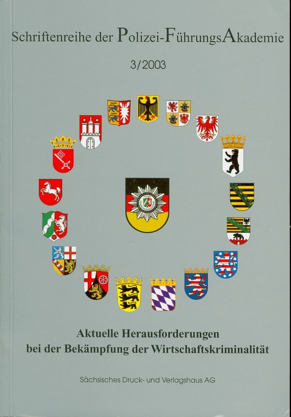 Aktuelle Herausforderungen bei der Bekämpfung der Wirtschaftskriminalität. - Dresden : Sächsisches Dr.- und Verl.-Haus, 2003. - 184 S. - ISBN  3-933442-25-7
