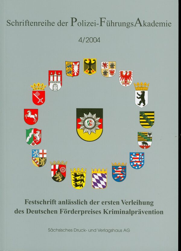 Festschrift anlässlich der ersten Verleihung des Deutschen Förderpreises Kriminalprävention. - Dresden : Sächsisches Dr.- und Verl.-Haus, 2004.  
Umfang  152 S. - ISBN 3-933442-60-5